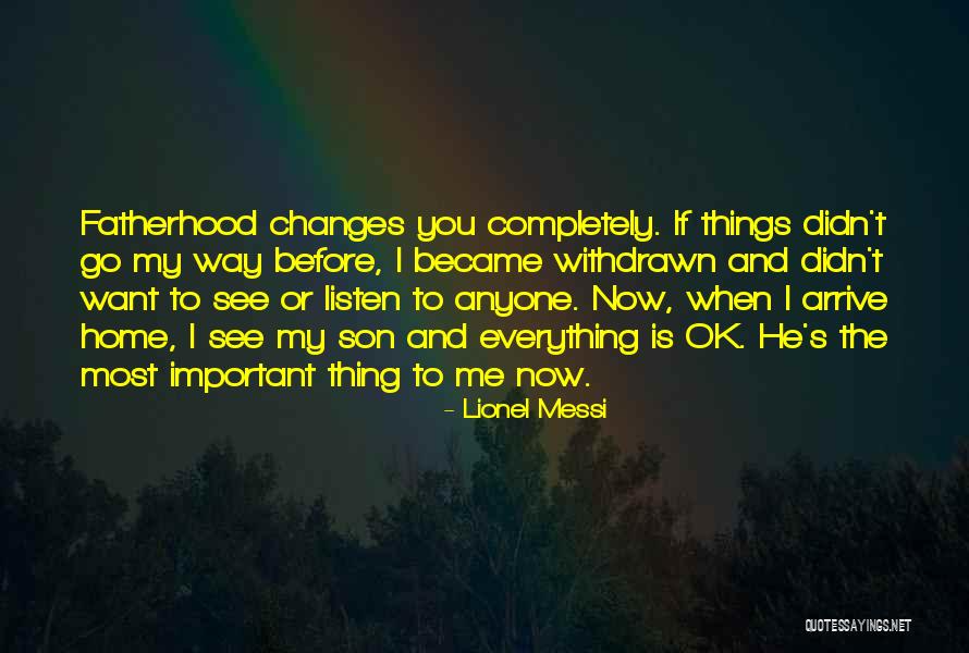 You See Me Now Quotes By Lionel Messi You See Me Now Quotes By Lionel Messi