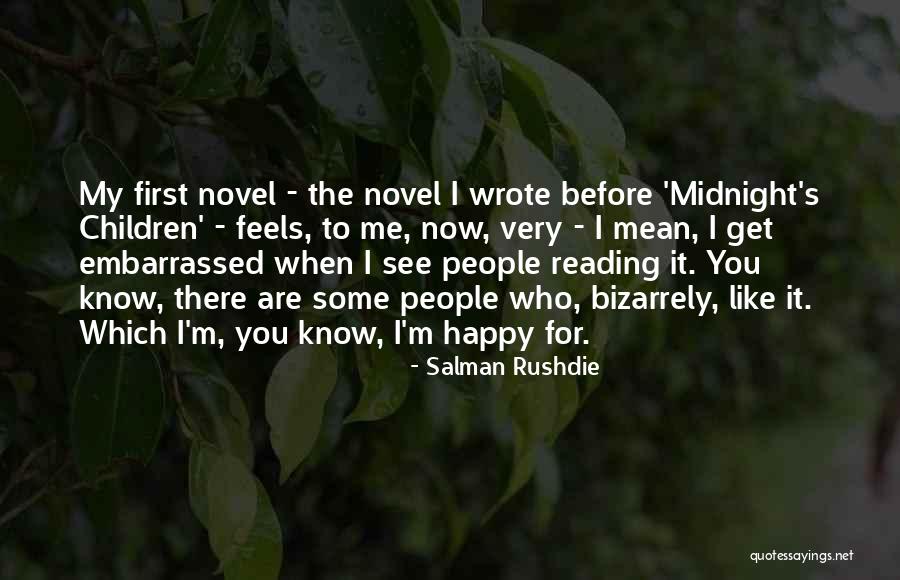 You See Me Now Quotes By Salman Rushdie You See Me Now Quotes By Salman Rushdie