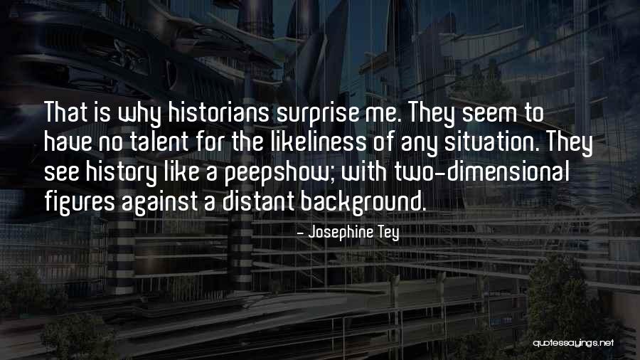 You Seem Distant Quotes By Josephine Tey You Seem Distant Quotes By Josephine Tey