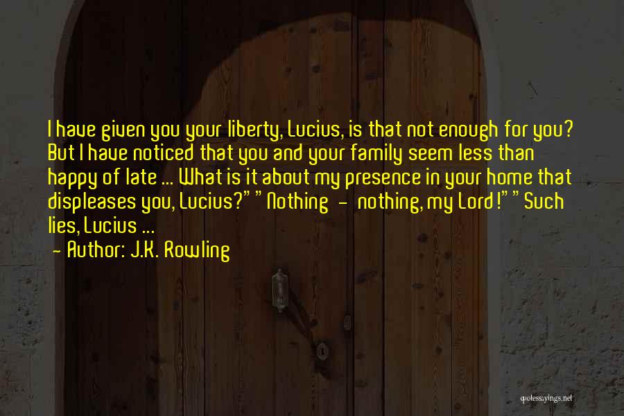 You Seem Happy Quotes By J.K. Rowling