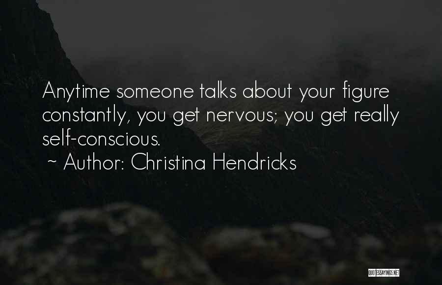 You Self Quotes By Christina Hendricks