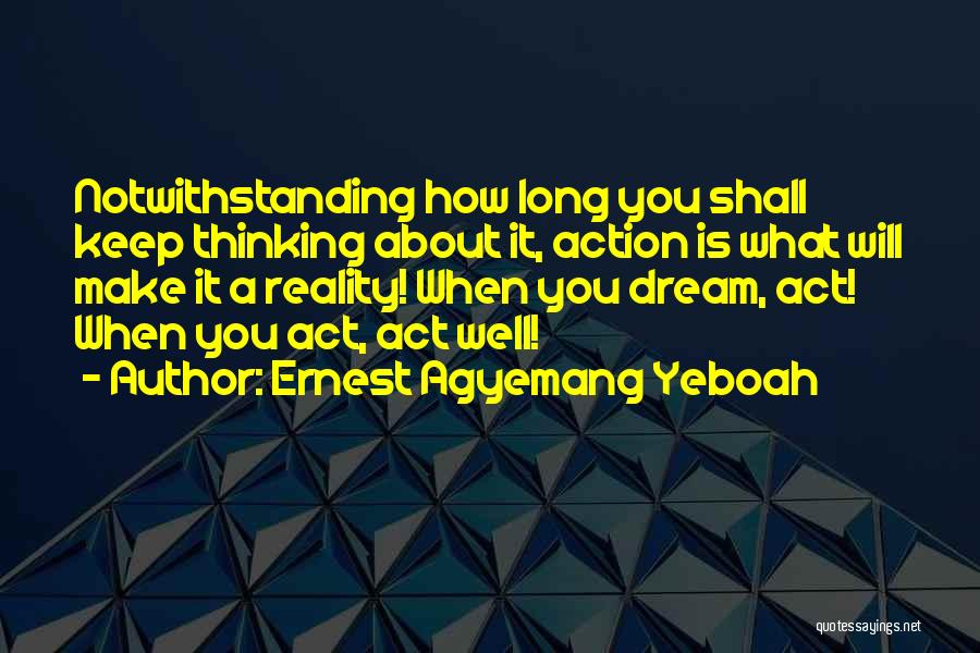 You Shall Make It Quotes By Ernest Agyemang Yeboah