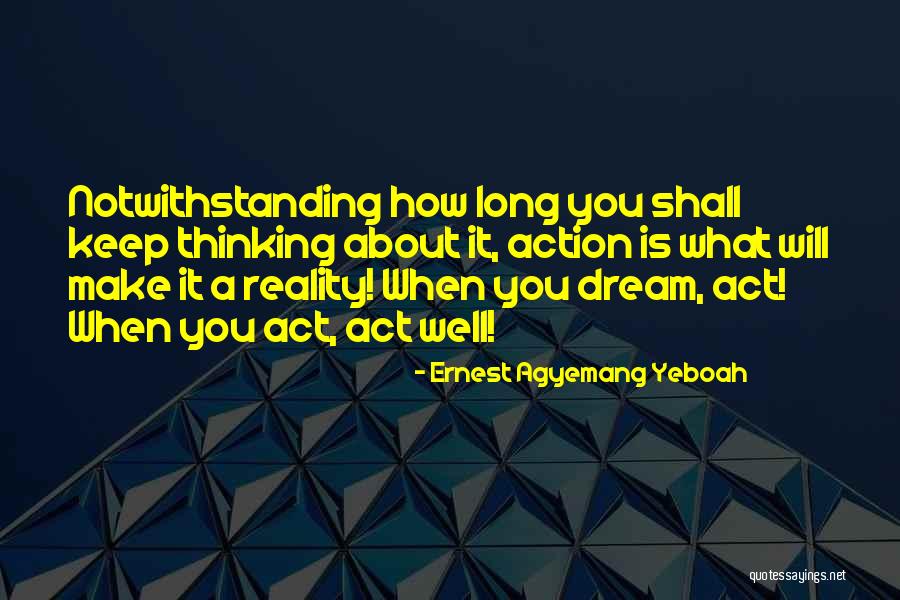 You Shall Make It Quotes By Ernest Agyemang Yeboah