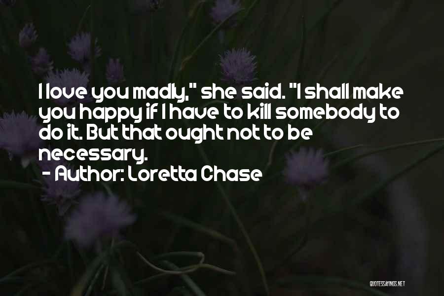 You Shall Make It Quotes By Loretta Chase