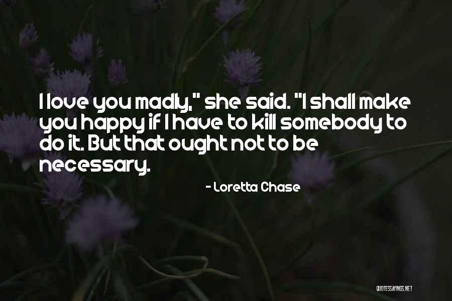 You Shall Make It Quotes By Loretta Chase