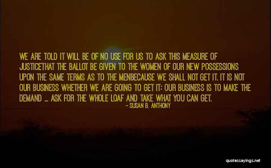 You Shall Make It Quotes By Susan B. Anthony