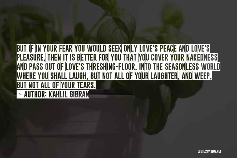 You Shall Not Pass Quotes By Kahlil Gibran