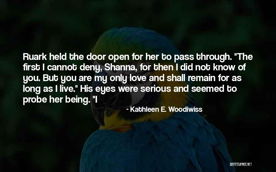 You Shall Not Pass Quotes By Kathleen E. Woodiwiss You Shall Not Pass Quotes By Kathleen E. Woodiwiss