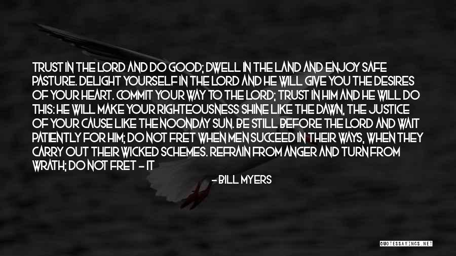 You Shine Like The Sun Quotes By Bill Myers You Shine Like The Sun Quotes By Bill Myers