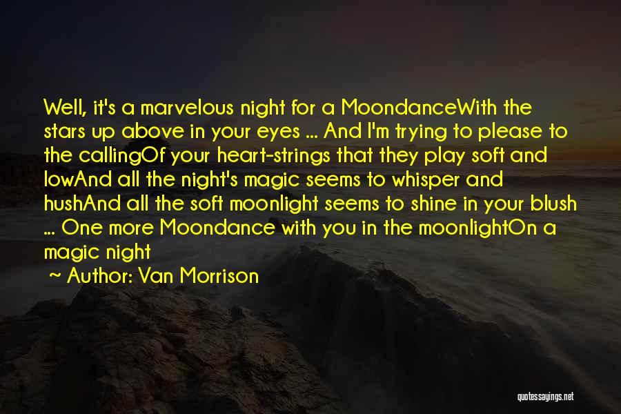 You Shine Quotes By Van Morrison