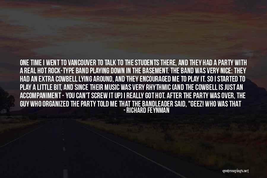 You Shot Me Down Quotes By Richard Feynman You Shot Me Down Quotes By Richard Feynman