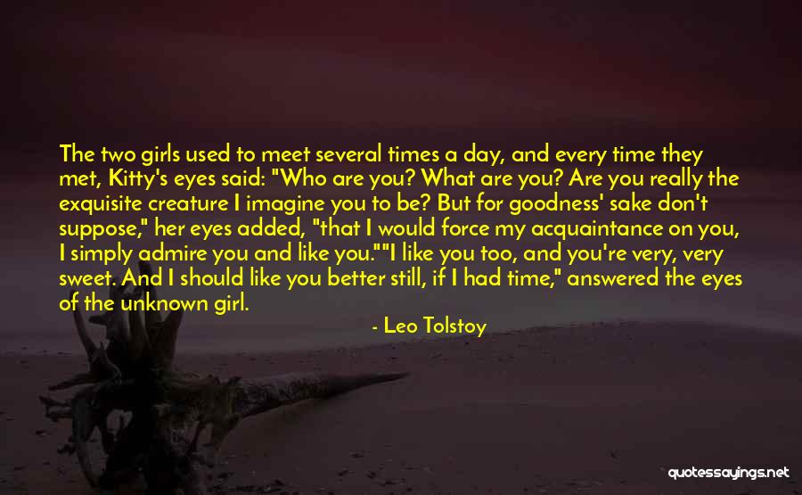 You Should Be My Girl Quotes By Leo Tolstoy