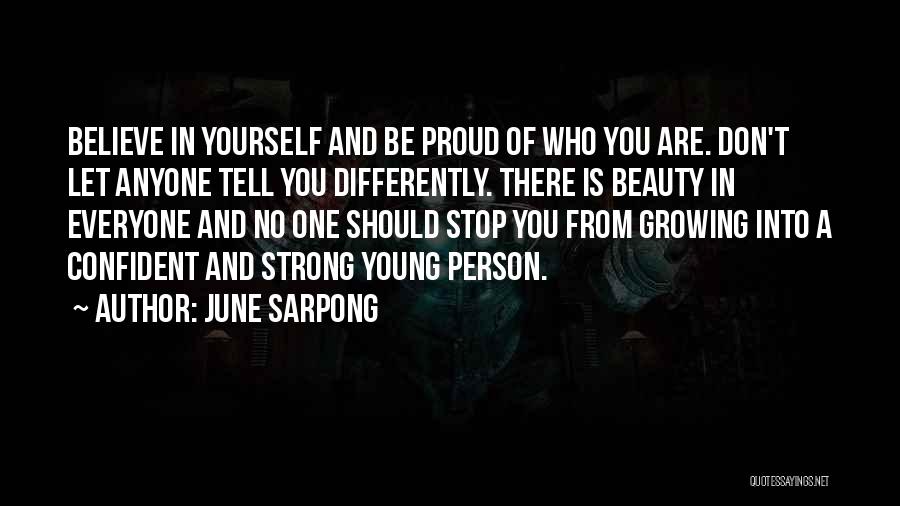 You Should Be Proud Of Yourself Quotes By June Sarpong