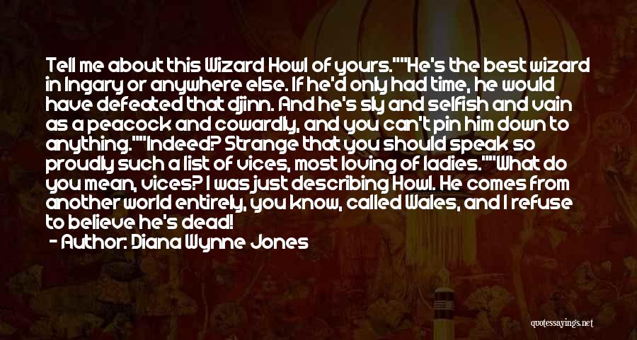 You Should Believe Me Quotes By Diana Wynne Jones