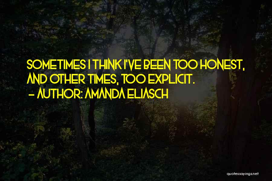 You Should Have Been Honest Quotes By Amanda Eliasch