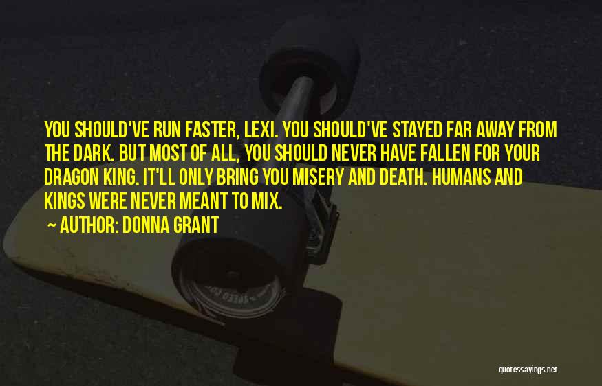 You Should Have Stayed Quotes By Donna Grant