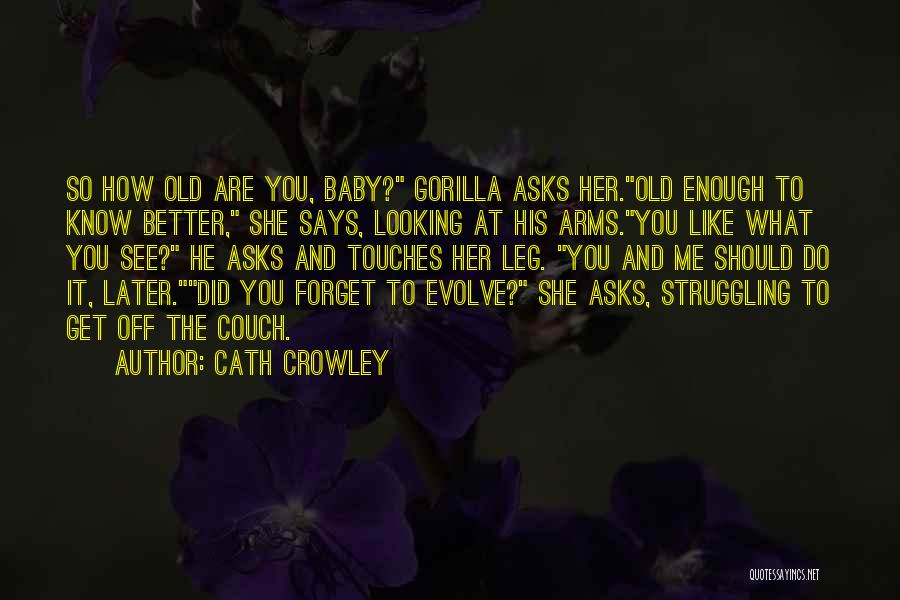 You Should Know Me Better Quotes By Cath Crowley