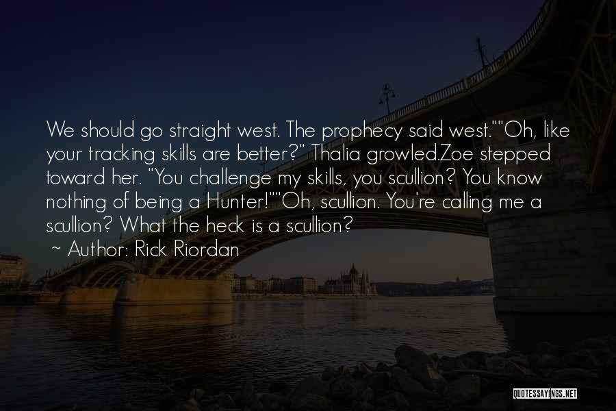 You Should Know Me Better Quotes By Rick Riordan