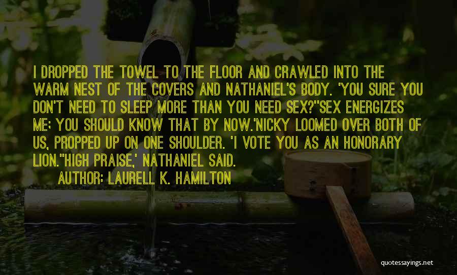 You Should Know Me By Now Quotes By Laurell K. Hamilton