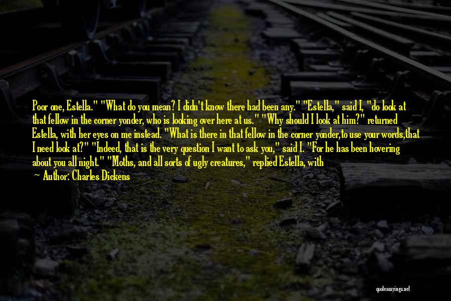 You Should Know Me Quotes By Charles Dickens