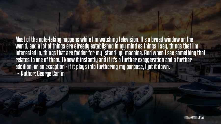 You Should Know Where You Stand Quotes By George Carlin