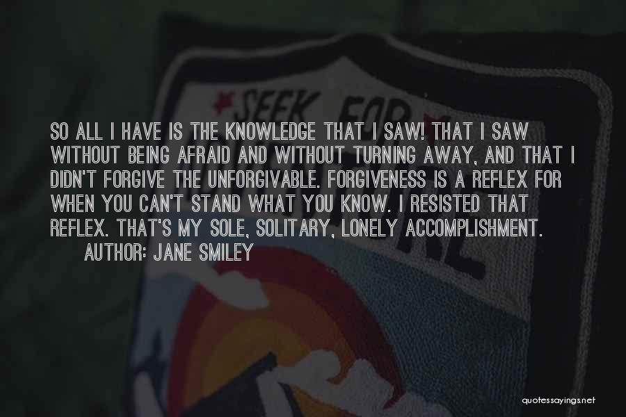 You Should Know Where You Stand Quotes By Jane Smiley