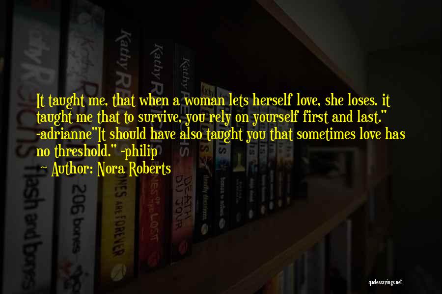 You Should Love Yourself First Quotes By Nora Roberts