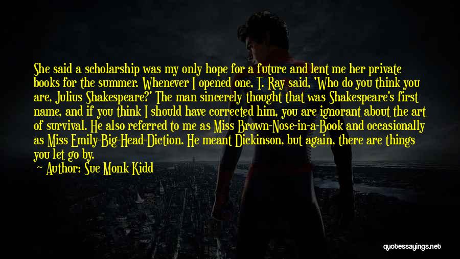 You Should Miss Me Quotes By Sue Monk Kidd