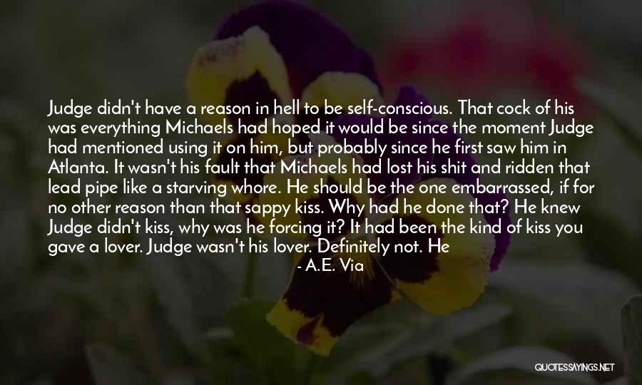 You Should Not Judge Quotes By A.E. Via You Should Not Judge Quotes By A.E. Via