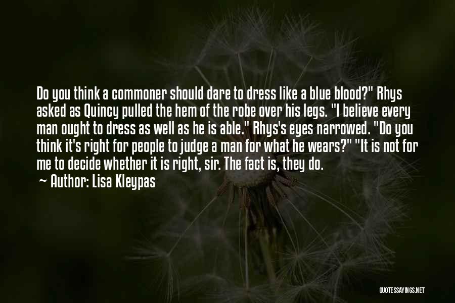You Should Not Judge Quotes By Lisa Kleypas
