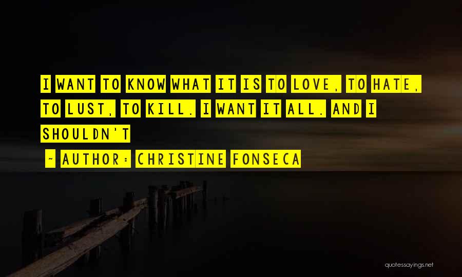 You Shouldn't Hate Yourself Quotes By Christine Fonseca