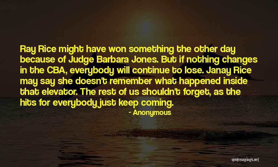 You Shouldn't Judge Others Quotes By Anonymous You Shouldn't Judge Others Quotes By Anonymous