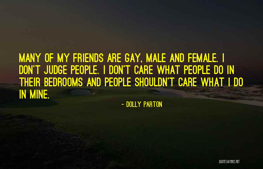 You Shouldn't Judge Others Quotes By Dolly Parton You Shouldn't Judge Others Quotes By Dolly Parton