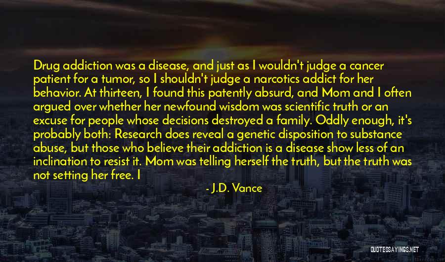 You Shouldn't Judge Others Quotes By J.D. Vance You Shouldn't Judge Others Quotes By J.D. Vance