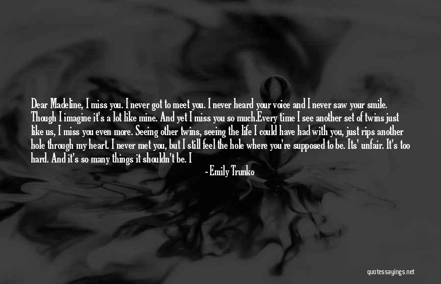 You Shouldn't Love Me Quotes By Emily Trunko