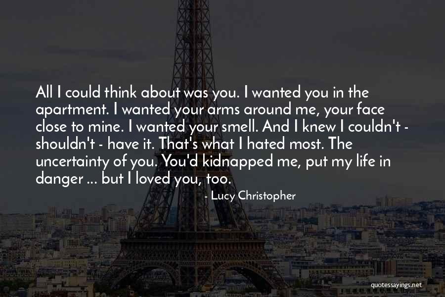 You Shouldn't Love Me Quotes By Lucy Christopher