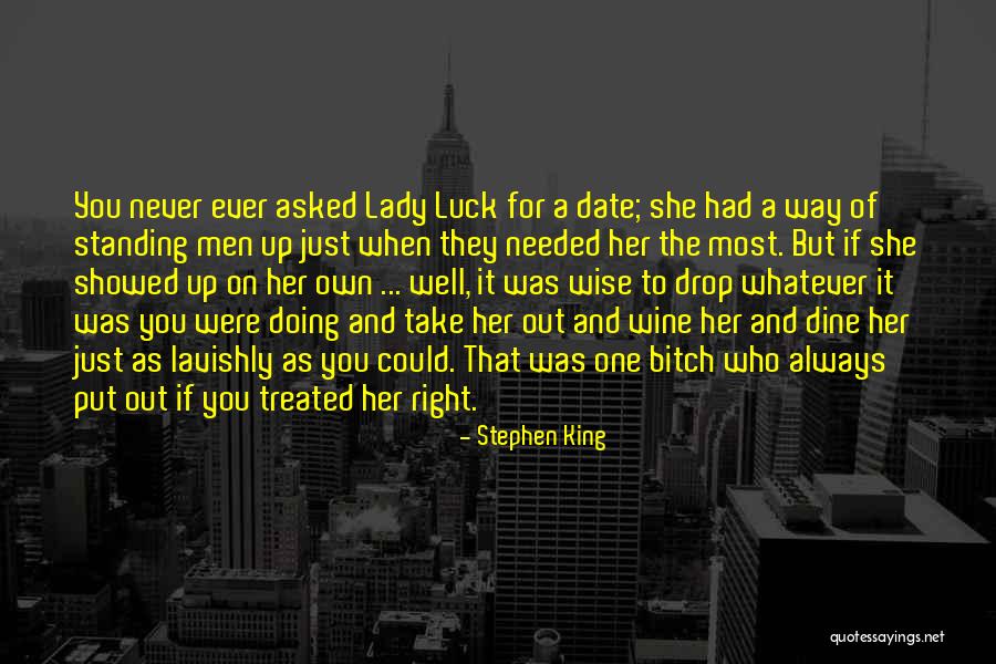 You Showed Me You I Needed That Quotes By Stephen King You Showed Me You I Needed That Quotes By Stephen King