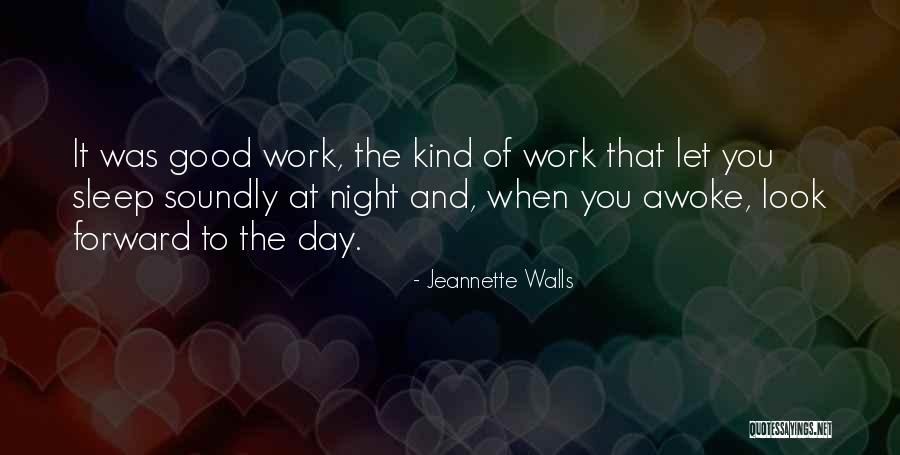 You Sleep Soundly Quotes By Jeannette Walls You Sleep Soundly Quotes By Jeannette Walls