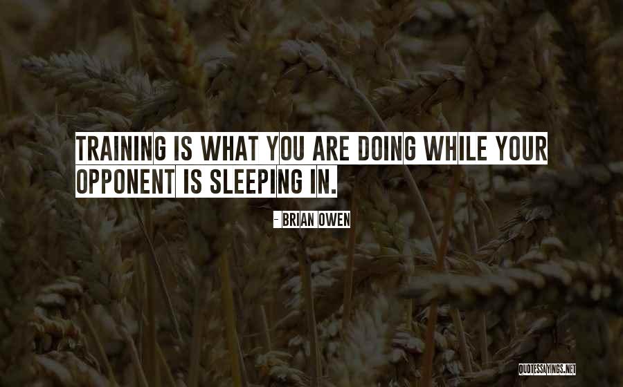 You Sleeping Quotes By Brian Owen