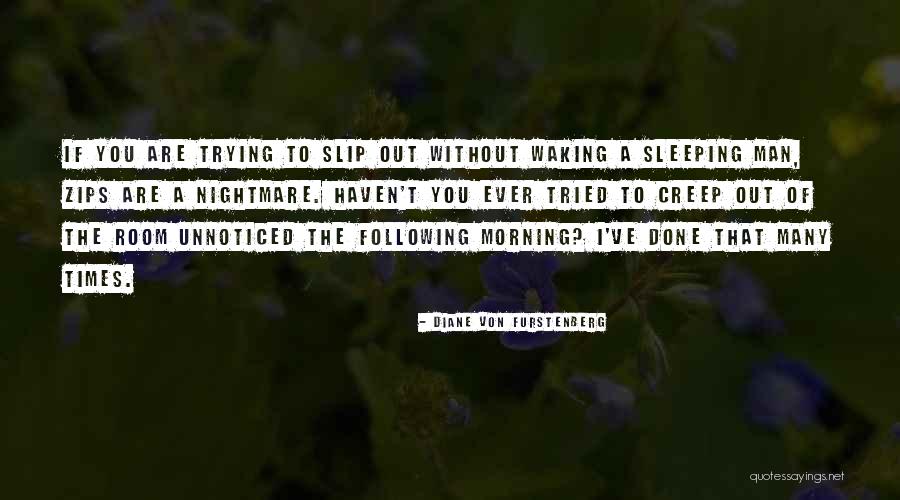 You Sleeping Quotes By Diane Von Furstenberg