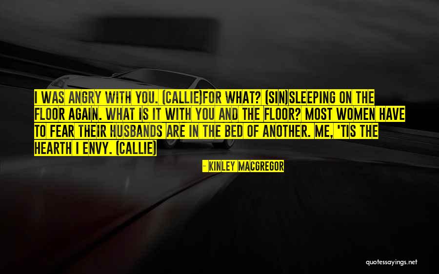 You Sleeping Quotes By Kinley MacGregor