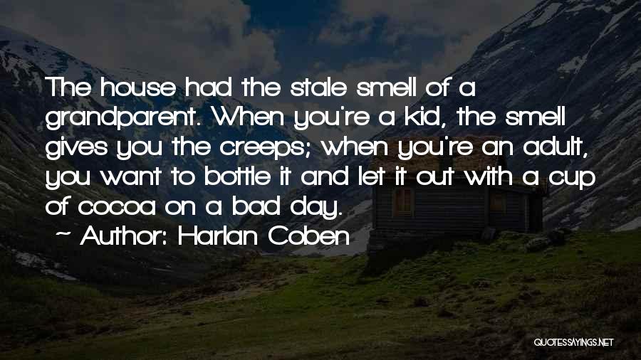 You Smell Bad Quotes By Harlan Coben