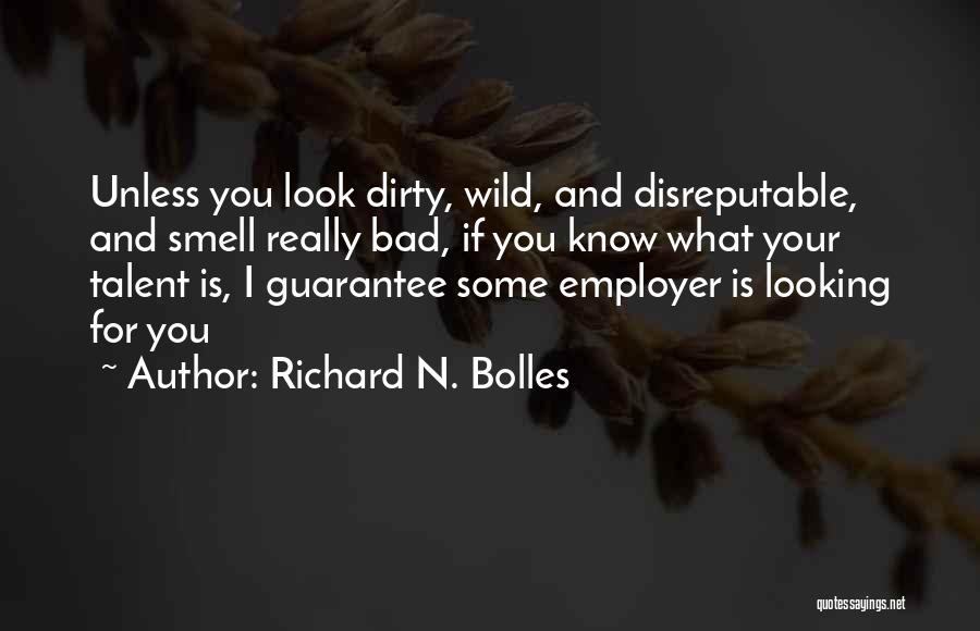 You Smell Bad Quotes By Richard N. Bolles