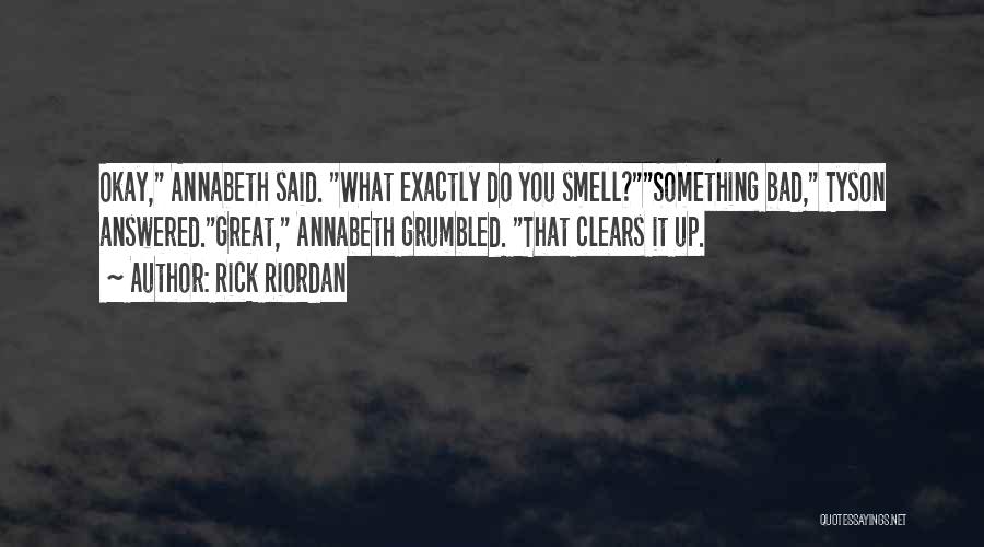 You Smell Bad Quotes By Rick Riordan