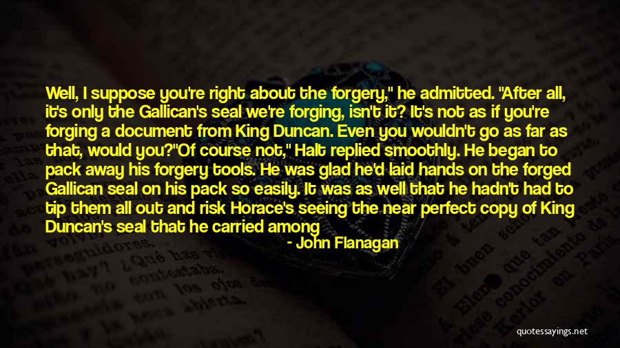 You So Far Away Quotes By John Flanagan You So Far Away Quotes By John Flanagan