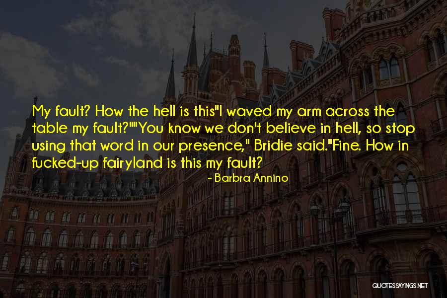 You So Fine Quotes By Barbra Annino You So Fine Quotes By Barbra Annino