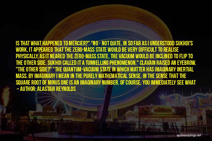 You So Mean Quotes By Alastair Reynolds You So Mean Quotes By Alastair Reynolds