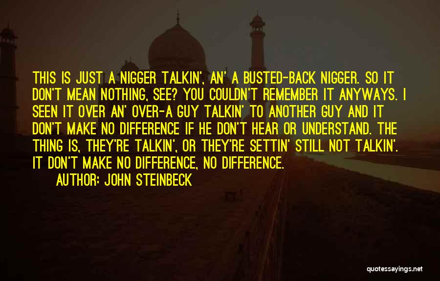 You So Mean Quotes By John Steinbeck You So Mean Quotes By John Steinbeck