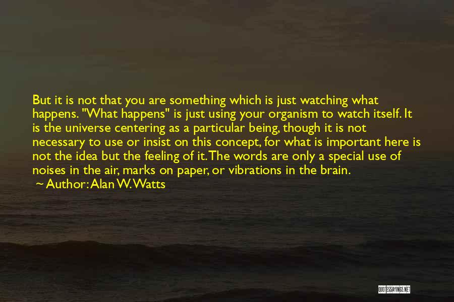 You Something Special Quotes By Alan W. Watts