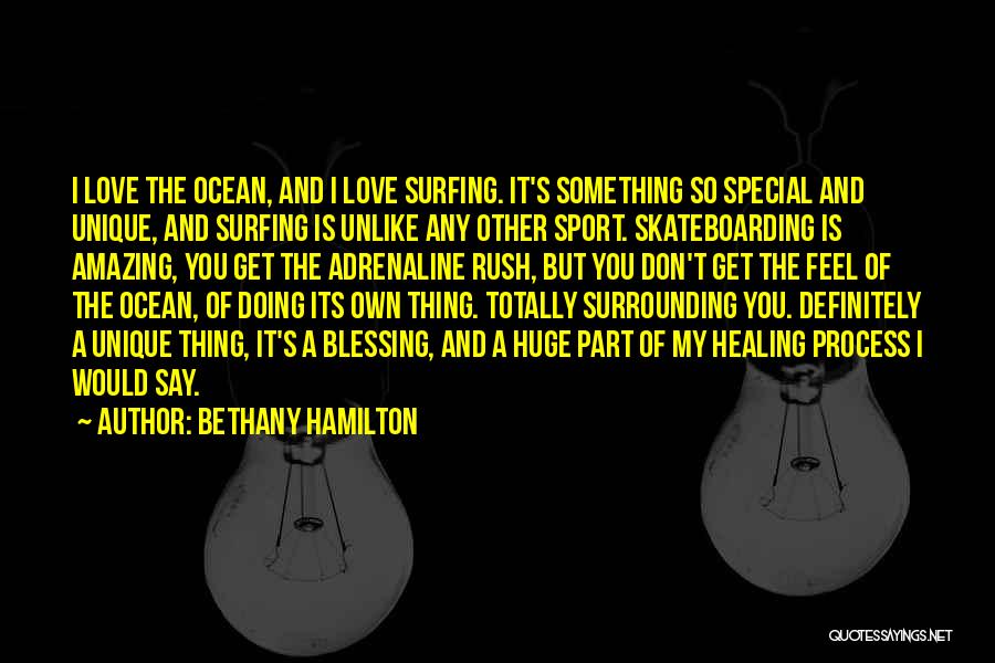 You Something Special Quotes By Bethany Hamilton